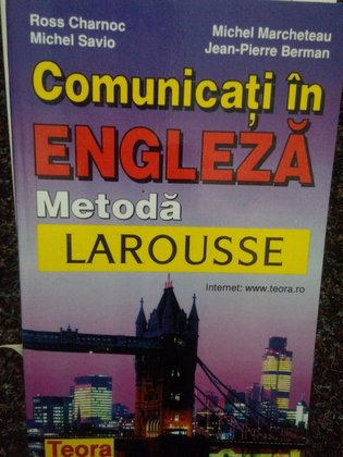 Comunicati in engleza. Metoda Larousse