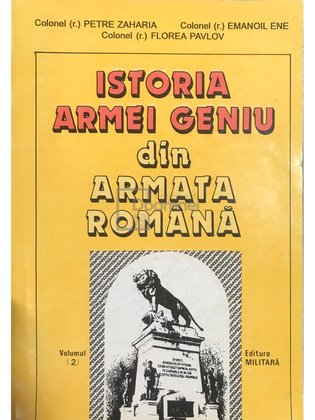 Istoria armei geniu din armata română - vol. 2