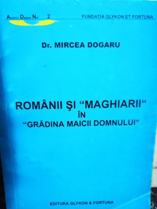 Romanii si Maghiarii in Gradina Maicii Domnului