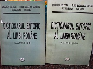 Dictionarul entopic al limbii romane, 2 vol.