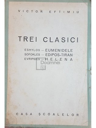 Trei clasici - Eshylos, Sofokles, Evripides
