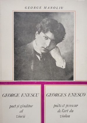 George Enescu - Poet si ganditor al viorii
