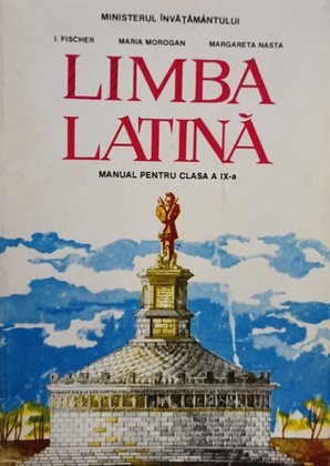 Limba latina - Manual pentru clasa a IXa
