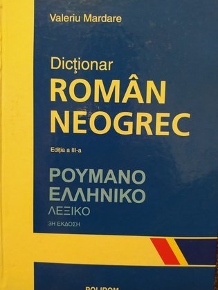 Dictionar roman - neogrec, ed. a IIIa