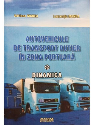 Autovehicule de transport rutier in zona portuara, vol. 1 - Dinamica