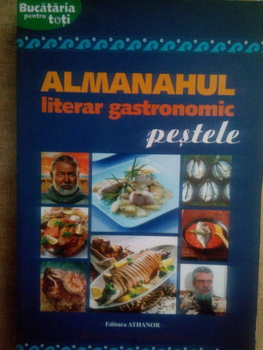Almanahul literar gastronomic. Pestele