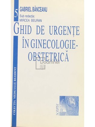 Ghid de urgențe în ginecologie-obstetrică