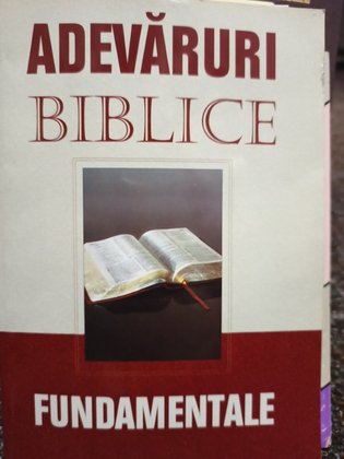 Adevaruri Biblice fundamentale