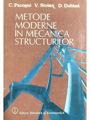 Metode moderne în mecanica structurilor