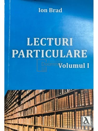 Lecturi particulare, vol. 1 (semnată)