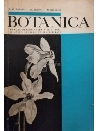 Botanica - Manual pentru clasa a IX-a liceu si anii I, II licee de specialitate