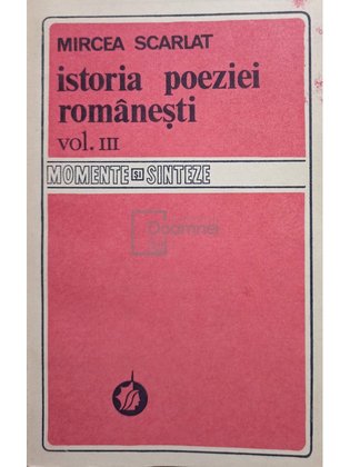 Istoria poeziei romanesti, vol. III