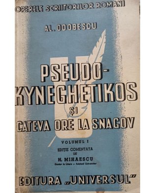 Pseudo-kyneghetikos si cateva ore la Snagov, vol. 1