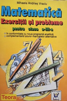 Matematica - Exercitii si probleme pentru clasa a IIIa