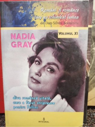 Nadia Gray: Diva romanca uitata, care a facut striptease pentru Fellini