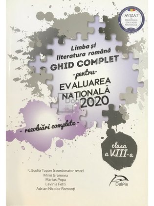 Limba și literatura română - Ghid complet pentru Evaluarea Națională 2020 - Rezolvări complete