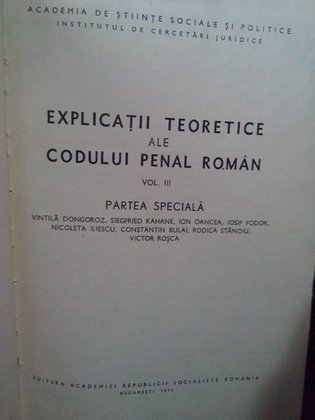 Explicatii teoretice ale codului penal roman, vol. III