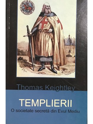 Templierii - O societate secretă din Evul mediu