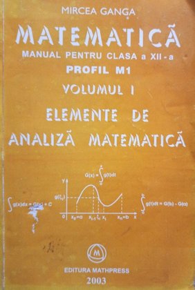 Matematica - Manual pentru clasa a XII-a profil M1, vol. 1