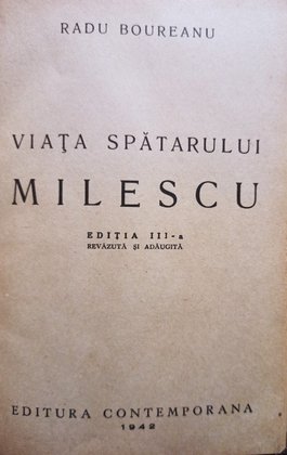 Viata spatarului Milescu, editia a IIIa