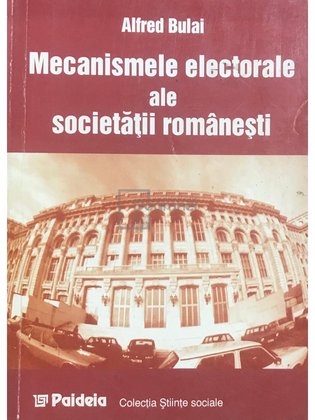 Mecanismele electorale ale societății românești