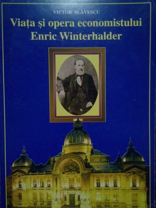 Viata si opera economistului Enric Winterhalder