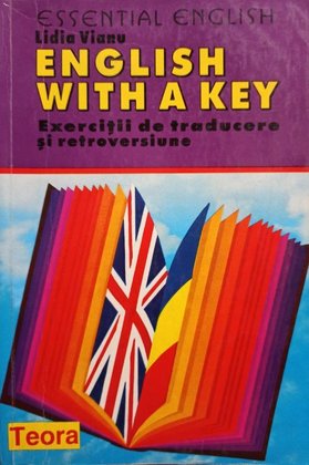 English with a key - Exercitii de traducere si retroversiune