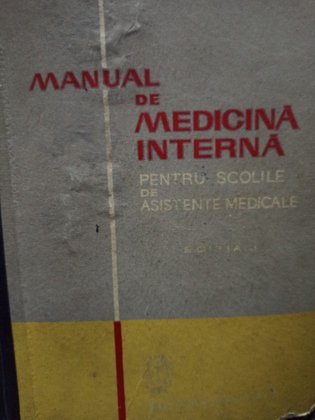 Manual de medicina interna pentru scolile de asistente medicale, editia II