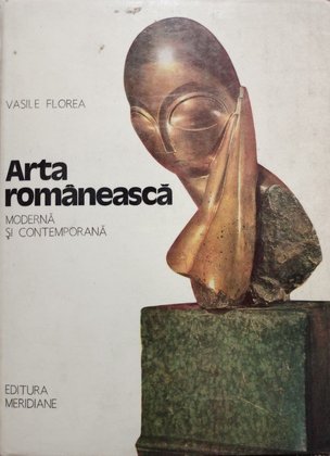 Arta romaneasca moderna si contemporana, vol. 2