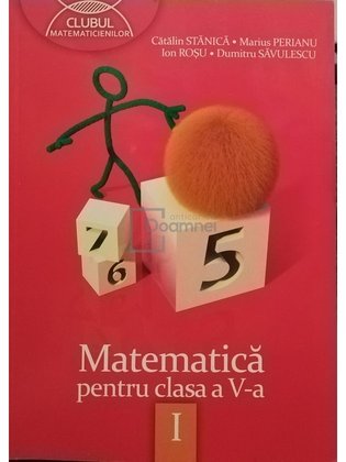 Matematica pentru clasa a V-a, vol. 1