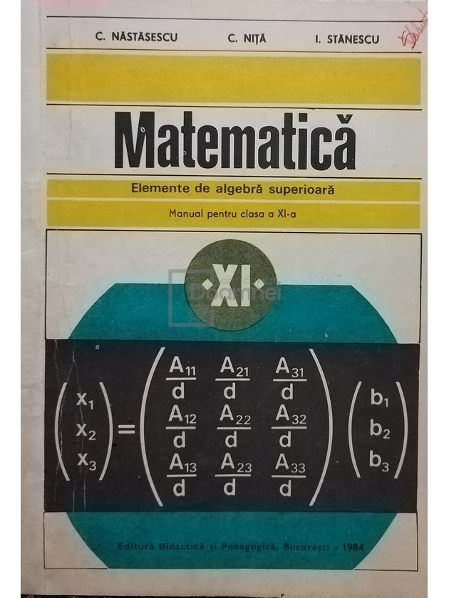 Matematica - Elemente de algebra superioara, manual pentru clasa a XI-a