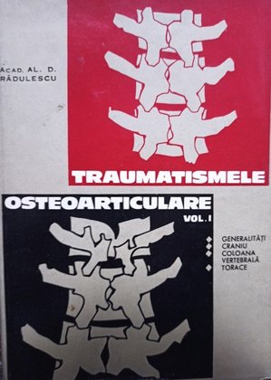 Traumatismele osteoarticulare, vol. 1