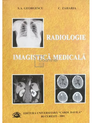 Radiologie. Imagistica medicala