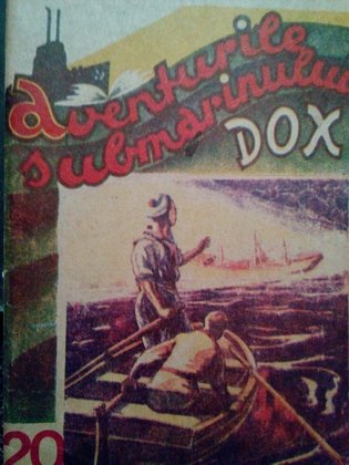 Aventurile submarinului Dox, vol. 20