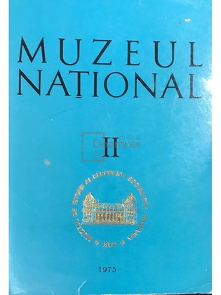 Muzeul Național, vol. II