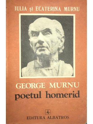 George Murnu - Poetul homerid