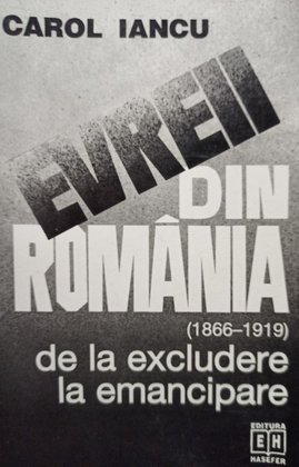 Evreii din Romania de la excludere la emancipare