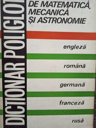 Dictionar poliglot de matematica, mecanica si astronomie