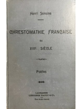 Chrestomathie francaise du XIX siecle