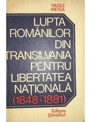 Lupta românilor din Transilvania pentru libertatea națională