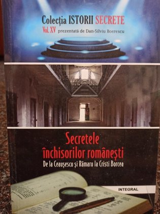 Secretele inchisorilor romanesti