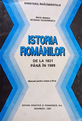 Istoria romanilor de la 1821 pana la 1989