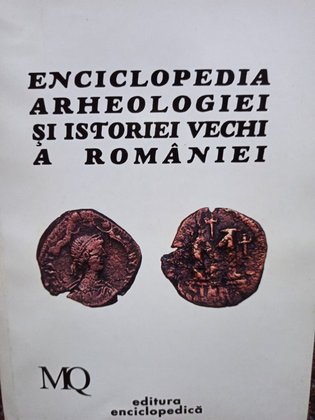 Enciclopedia arheologiei si istoriei vechi a Romaniei, vol. 3