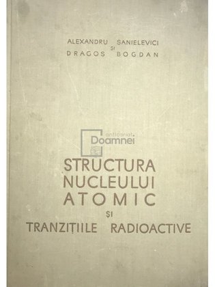 Structura nucleului atomic și tranzițiile radioactive