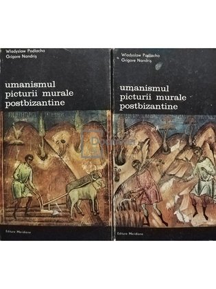 Umanismul picturii murale postbizantine, 2 vol.