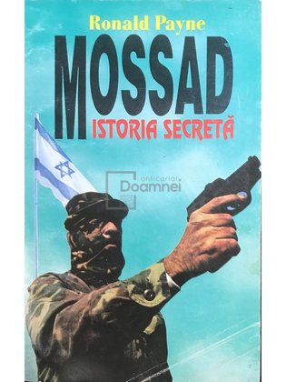 Mossad. Istoria secretă