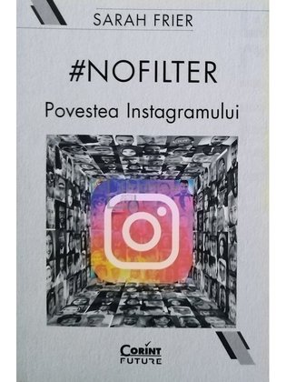 #NOFILTER - Povestea Instagramului