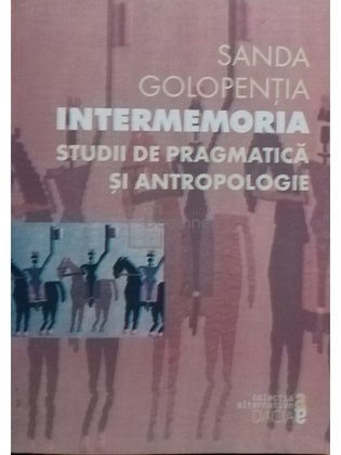 Intermemoria - Studii de pragmatica si antropologie