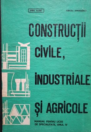 Constructii civile, industriale si agricole