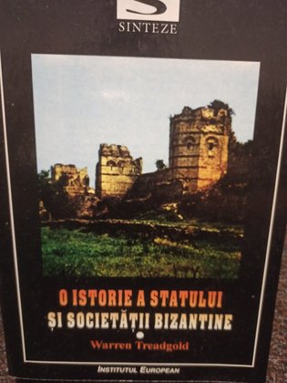 O istorie a statului si societatii bizantine